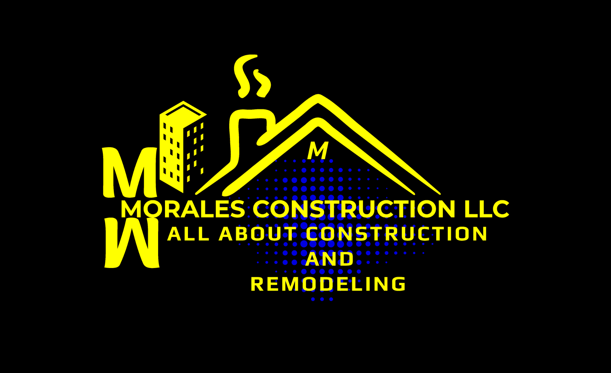 Morales Construction LLC — All About Construction and Remodeling